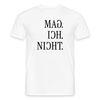 Mag ich nicht. | Gespiegelter Spruch - Männer T-Shirt - Weiß - Vorne - AI Model Male 178 dark (178cm)