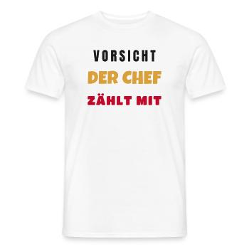 Vorsicht Der Chef Zählt Mit Lustiger Büro Spruch - Männer T-Shirt - Weiß - Vorne - AI Model Male 178 dark (178cm)