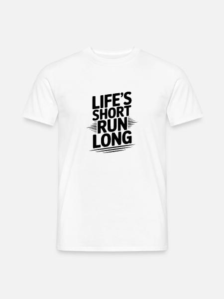Das Leben ist kurzfristig lang - Männer T-Shirt - Weiß