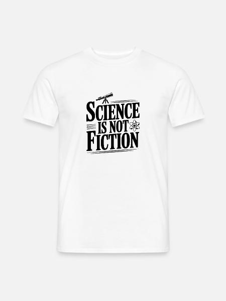 Wissenschaft ist keine Fiktion - Männer T-Shirt - Weiß