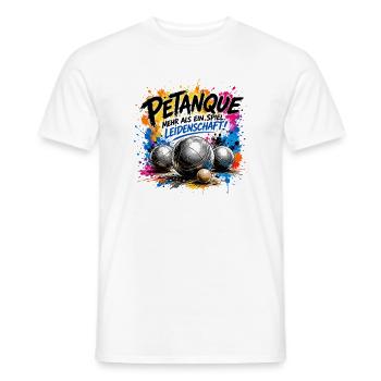  Petanque Mehr Als Ein Spiel Leidenschaft Boule - Männer T-Shirt - Weiß - Vorne - AI Model Male 178 dark (178cm)