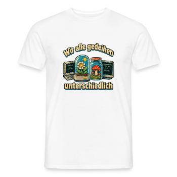Wir alle gedeihen unterschiedlich PC Garten Nerds  - Männer T-Shirt - Weiß - Vorne - AI Model Male 178 dark (178cm)