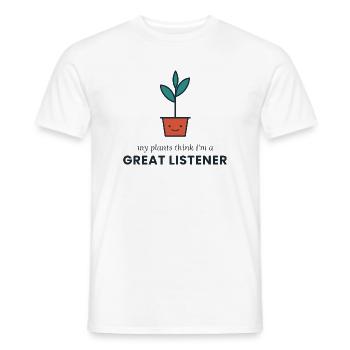 Meine Pflanzen denken, ich bin ein großartiger Zuhörer - Männer T-Shirt - Weiß - Vorne - AI Model Male 178 dark (178cm)