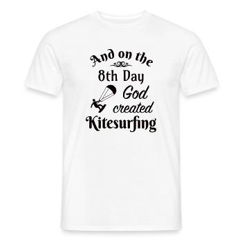 And on the 8th Day God created Kitesurfing - Männer T-Shirt - Weiß - Vorne - AI Model Male 178 dark (178cm)