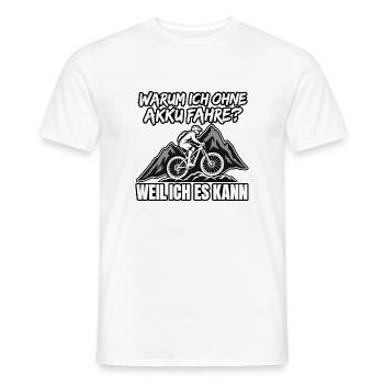 Ohne Akku Mountainbike Weil ich es kann - Männer T-Shirt - Weiß - Vorne - AI Model Male 178 dark (178cm)