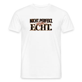 Nicht perfekt. Dafür echt. Geschenk Motivation - Männer T-Shirt - Weiß - Vorne - AI Model Male 178 dark (178cm)