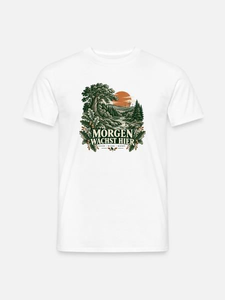 Morgen wächst hier – Waldlandschaft - Männer T-Shirt - Weiß