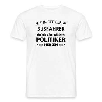 Busfahrer Spruch - Männer T-Shirt - Weiß - Vorne - AI Model Male 178 dark (178cm)