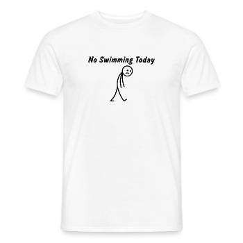 Heute kein Schwimmen – Lustiges Schwimm-Geschenk - Männer T-Shirt - Weiß - Vorne - AI Model Male 178 dark (178cm)