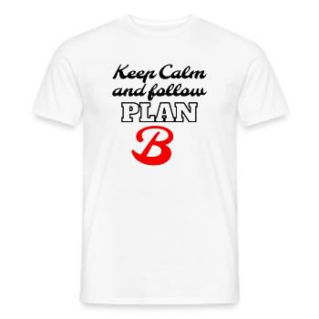 Keep Calm and Follow Plan B – Retro Lettering - Männer T-Shirt - Weiß - Vorne - AI Model Male 178 dark (178cm)