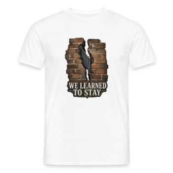 Wir haben gelernt zu bleiben - Männer T-Shirt - Weiß - Vorne - AI Model Male 178 dark (178cm)
