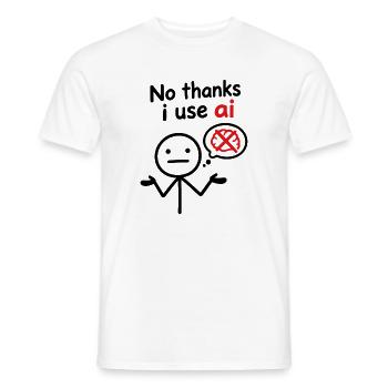 Nein danke, ich benutze KI - Männer T-Shirt - Weiß - Vorne - AI Model Male 178 dark (178cm)