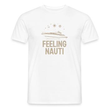  Feeling Nauti Yacht Bootfahren Und Nautisches - Männer T-Shirt - Weiß - Vorne - AI Model Male 178 dark (178cm)