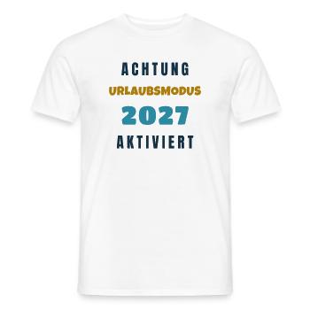 Urlaubsmodus 2027 Aktiviert Spruch Geschenk - Männer T-Shirt - Weiß - Vorne - AI Model Male 178 dark (178cm)