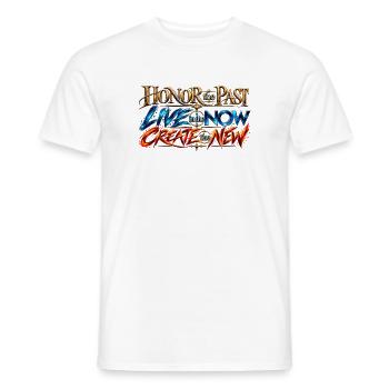 Honor the Past, Live in the Now, Create the New. - Männer T-Shirt - Weiß - Vorne - AI Model Male 178 dark (178cm)