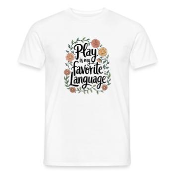 Play Is My Favorite Language Blumenzitat - Männer T-Shirt - Weiß - Vorne - AI Model Male 178 dark (178cm)