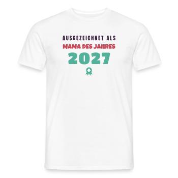 Mama des Jahres 2027 Auszeichnung Muttertag - Männer T-Shirt - Weiß - Vorne - AI Model Male 178 dark (178cm)