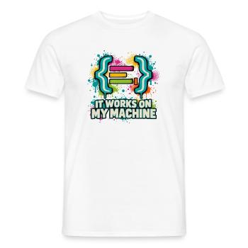 It Works On My Machine - Männer T-Shirt - Weiß - Vorne - AI Model Male 178 dark (178cm)