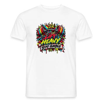 Lift Heavy Stay Humble Graffiti - Männer T-Shirt - Weiß - Vorne - AI Model Male 178 dark (178cm)