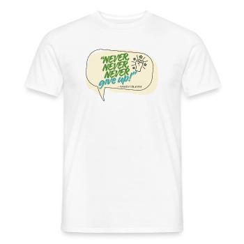 Never Give Up Winston Churchill Zitat - Männer T-Shirt - Weiß - Vorne - AI Model Male 178 dark (178cm)
