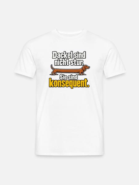 Dackel Spruch Stur Konsequent Dackelbesitzer - Männer T-Shirt - Weiß