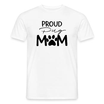 Stolze Puggy Mutter, Mops - Männer T-Shirt - Weiß - Vorne - AI Model Male 178 dark (178cm)