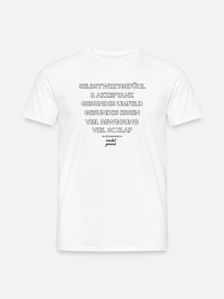 Glückwunsch - mental gesund! - Männer T-Shirt - Weiß