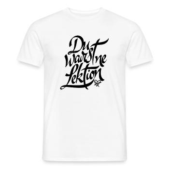 Was jetzt ist - Du warst ne Lektion - Männer T-Shirt - Weiß - Vorne - AI Model Male 178 dark (178cm)