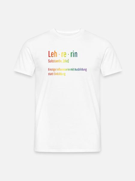 Lehrerin Substantiv Influencerin Schule Geschenk - Männer T-Shirt - Weiß