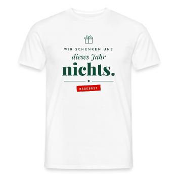 Wir schenken uns nichts Ragebait Weihnachten Paar - Männer T-Shirt - Weiß - Vorne - AI Model Male 178 dark (178cm)