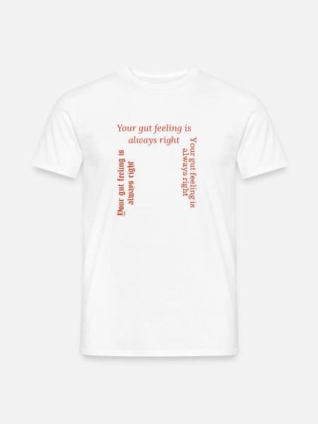 Intuitives Gefühl Text drucken - Männer T-Shirt - Weiß