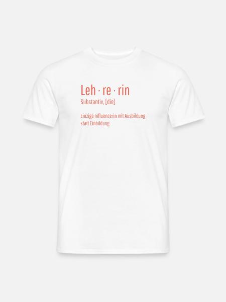 Lehrerin Substantiv Influencerin Schule Geschenk - Männer T-Shirt - Weiß