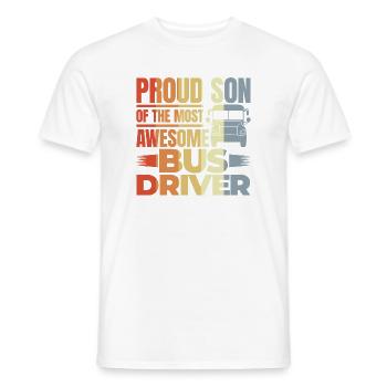Proud Son Of The Most Awesome Bus Driver - Männer T-Shirt - Weiß - Vorne - AI Model Male 178 dark (178cm)