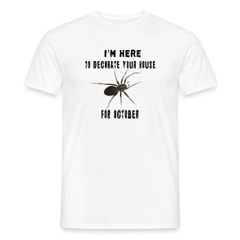 I'm here to decorate your house - Spinne Oktober - Männer T-Shirt - Weiß - Vorne - AI Model Male 178 dark (178cm)