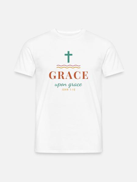 Grace Upon Grace – John 1:16 Christian - Männer T-Shirt - Weiß