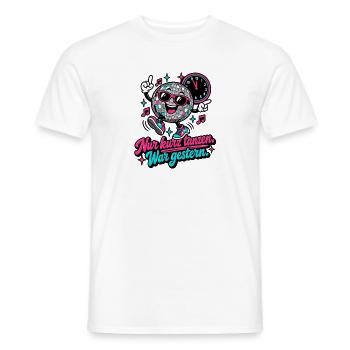 Nur kurz tanzen. War gestern. - Männer T-Shirt - Weiß - Vorne - AI Model Male 178 dark (178cm)
