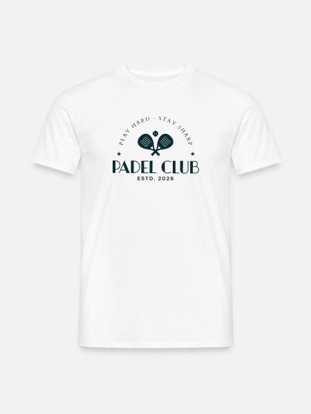 Padel Club Play Hard Stay Sharp Sport - Männer T-Shirt - Weiß
