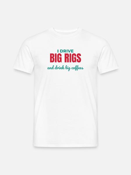 Big Rig Kaffee-Aktion - Männer T-Shirt - Weiß