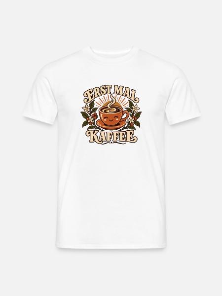 Erst mal Kaffee - Männer T-Shirt - Weiß