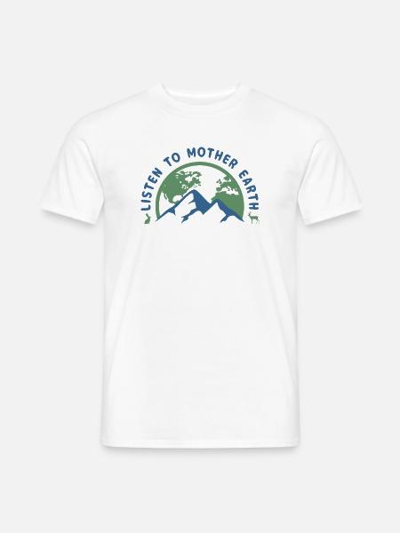 Listen To Mother Earth - Männer T-Shirt - Weiß