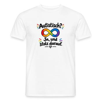 Autistisch? Ja, und stolz darauf - Männer T-Shirt - Weiß - Vorne - AI Model Male 178 dark (178cm)