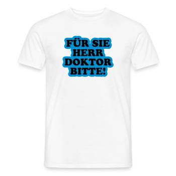 Für Sie Herr Doktor bitte | Promoviert - T-shirt homme - blanc - Devant - AI Model Male 178 dark (178cm)