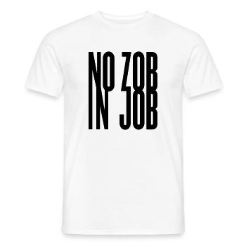 No zob in job - Men's T-Shirt - white - Front - AI Model Male 178 dark (178cm)