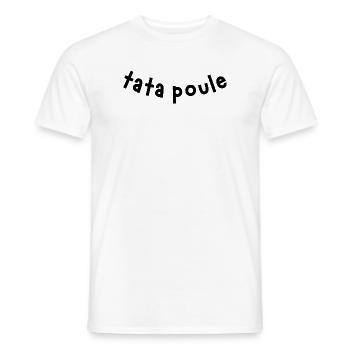 tata poule / t-shirt humour tata - T-shirt homme - blanc - Devant - AI Model Male 178 dark (178cm)