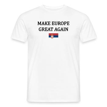 Make Europe Great Again – Serbia - Men's T-Shirt - white - Front - AI Model Male 178 dark (178cm)
