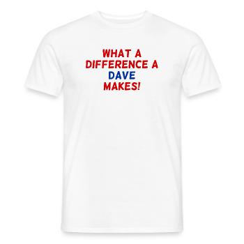 What a Dave Difference Makes - Men's T-Shirt - white - Front - AI Model Male 178 dark (178cm)