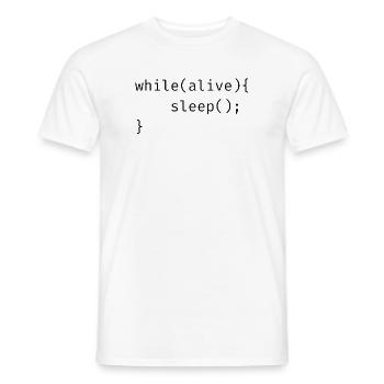 while(alive){ sleep(); Memes - Men's T-Shirt - white - Front - AI Model Male 178 dark (178cm)