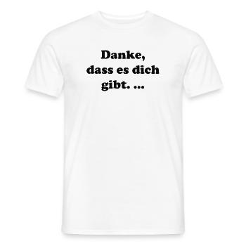 Danke dass es dich gibt Typografie - Männer T-Shirt - Weiß - Vorne - AI Model Male 178 dark (178cm)