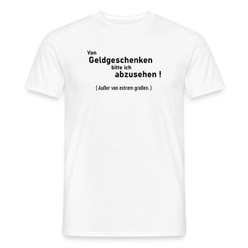 keine Geldgeschenke - Männer T-Shirt - Weiß - Vorne - AI Model Male 178 dark (178cm)
