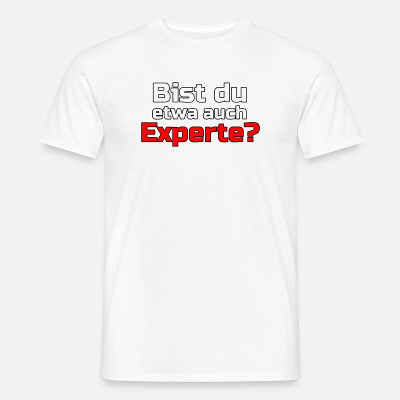 Experte Profi Arbeit Virus Sprüche - Männer T-Shirt - Weiß